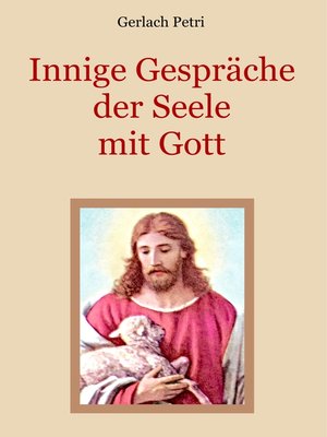 cover image of Innige Gespräche der Seele mit Gott